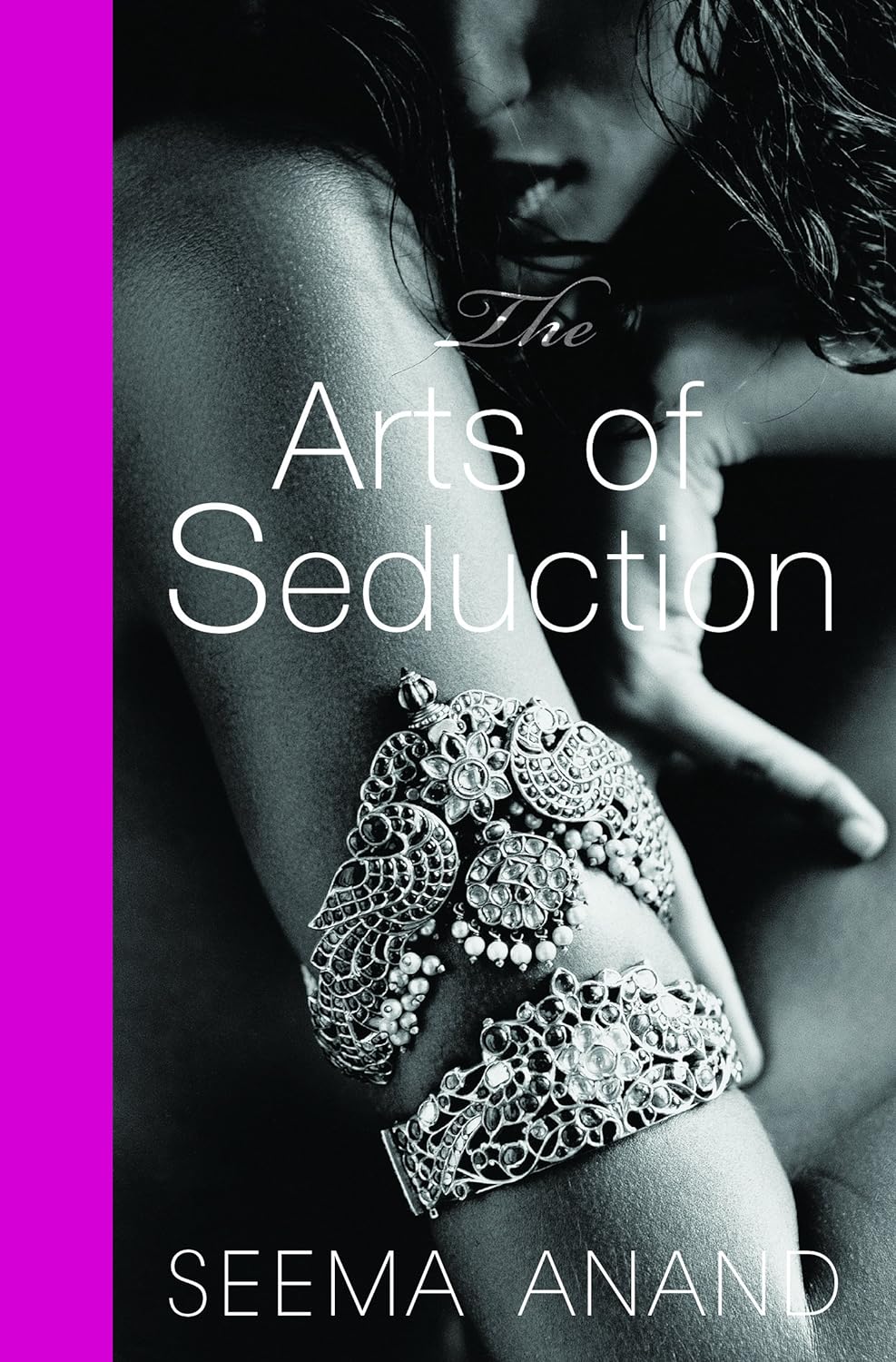 The Arts of Seduction: The 21st century guide to having the greatest sex of your life Hardcover