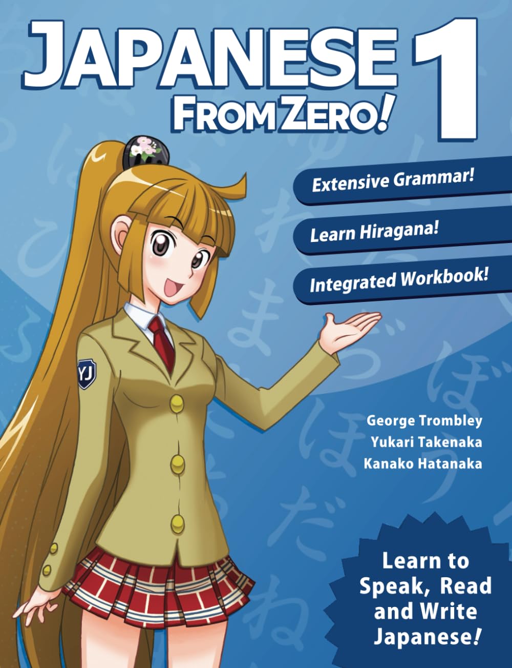 Japanese from Zero!: Proven Techniques to Learn Japanese for Students and Professionals: 1 Paperback