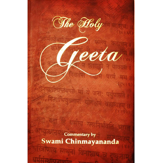 The Holy Geeta by Swami Chinmayananda Hardcover