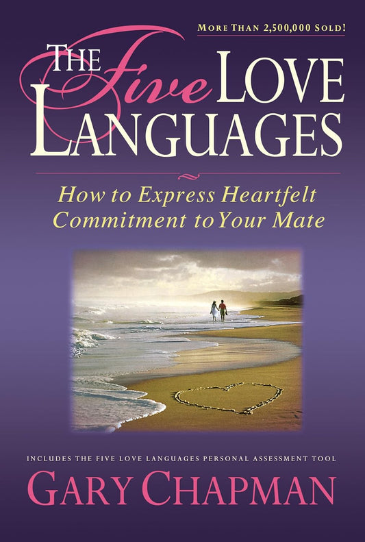 The Five Love Languages: How to Express Heartfelt Commitment to Your Mate Paperback