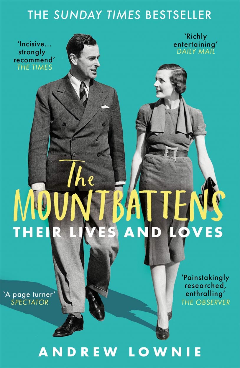 The Mountbattens : Their Lives & Loves Paperback