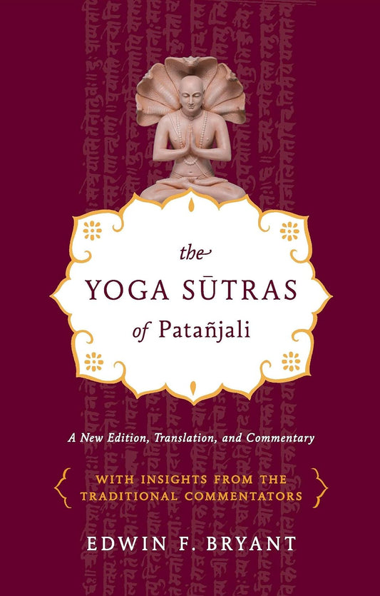 The Yoga Sutras of Patanjali [Paperback] Edwin F. Bryant Paperback