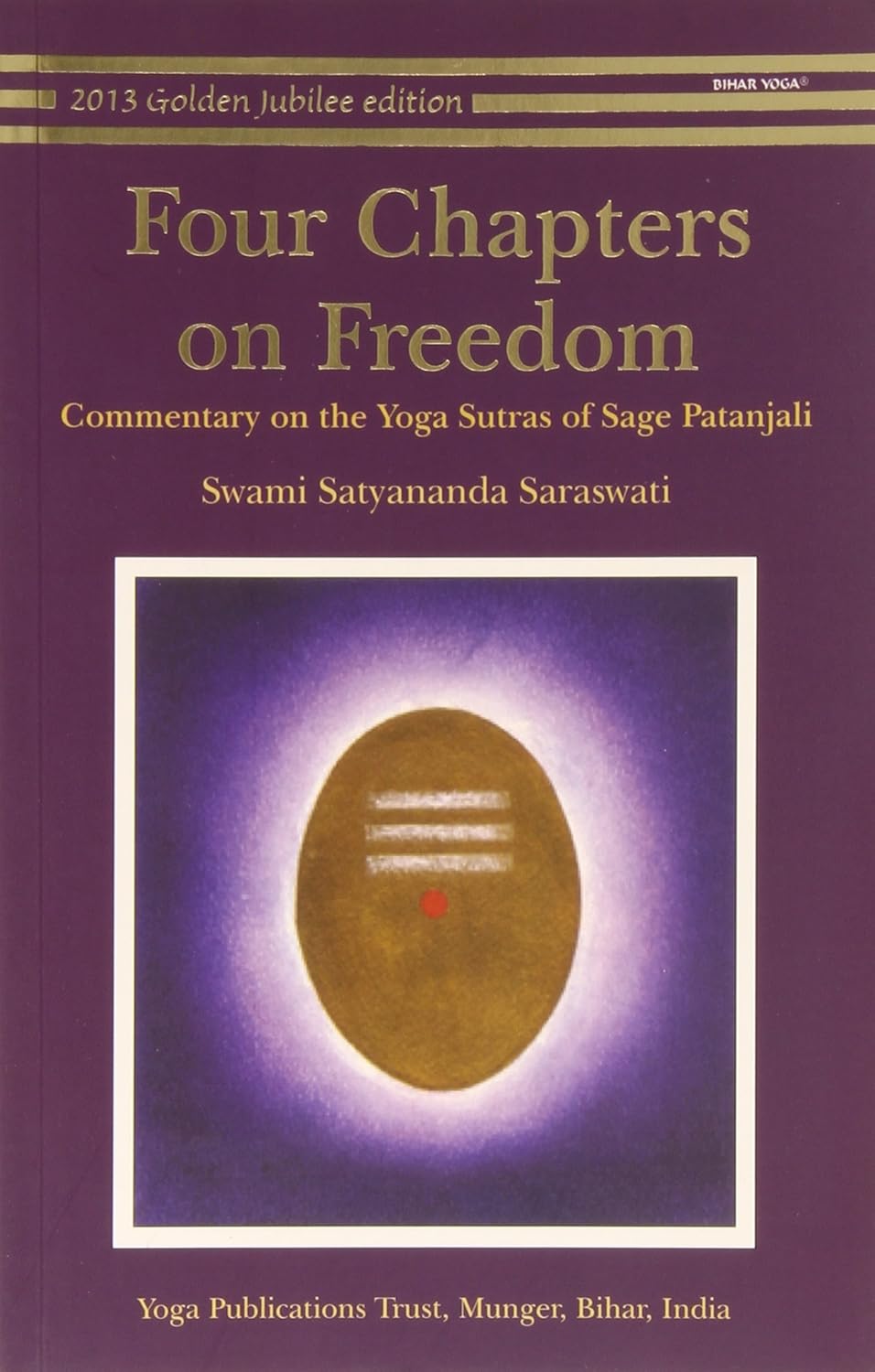 Four Chapters on Freedom: Commentary on the Yoga Sutras of Patanjali Paperback