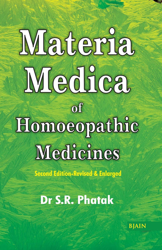 Materia Medica of Homoeopathic Medicines - 2nd Edition Revised & Enlarged Paperback