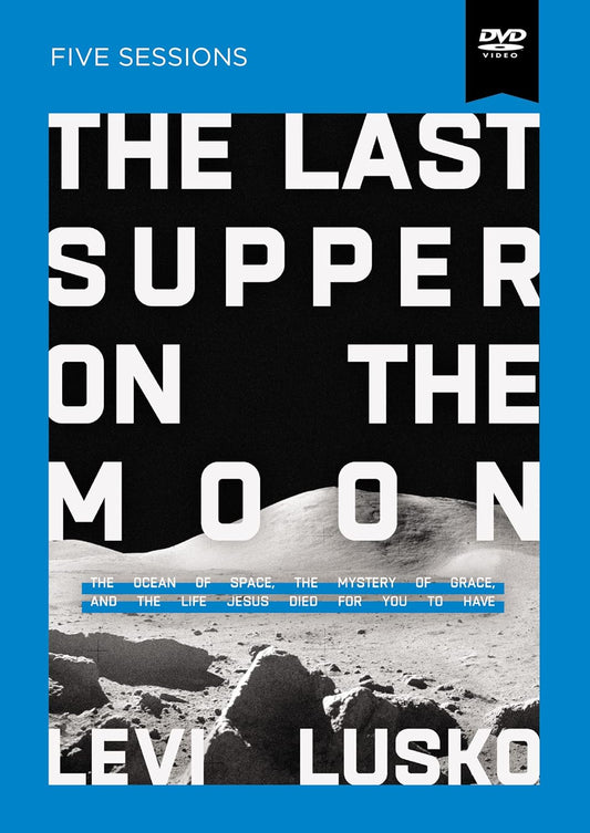 The Last Supper on the Moon: The Ocean of Space, the Mystery of Grace, and the Life Jesus Died for You to Have [DVD] [Region 1] [NTSC] [DVD]