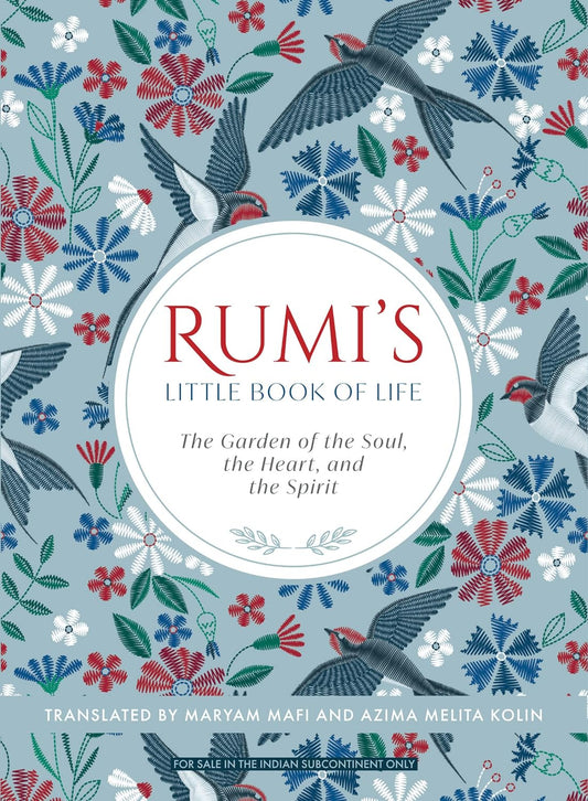 Rumi's Little Book of Life: The Garden of the Soul, the Heart, and the Spirit Paperback