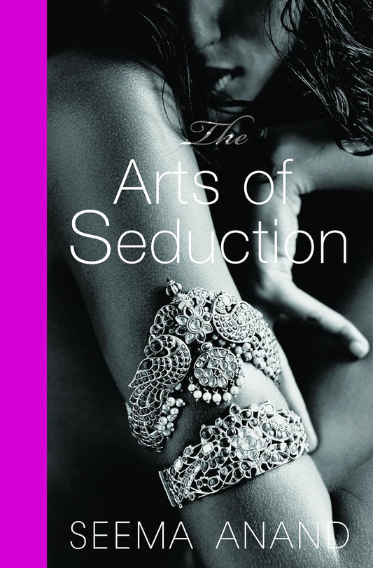 The Arts of Seduction: The 21st century guide to having the greatest sex of your life Hardcover